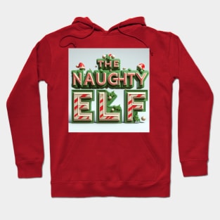 The Naughty Elf Hoodie